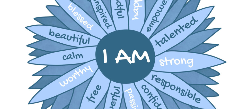 I Am Affirmations Chamomile Flower. Self Love Concept For Women Empowerment. Positive Affirmative Self Talk To Motivate.